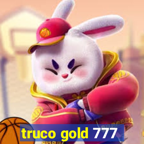 truco gold 777